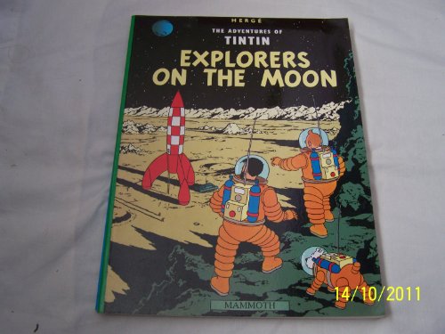 Stock image for Explorers on the Moon (Adventures of Tintin) for sale by medimops