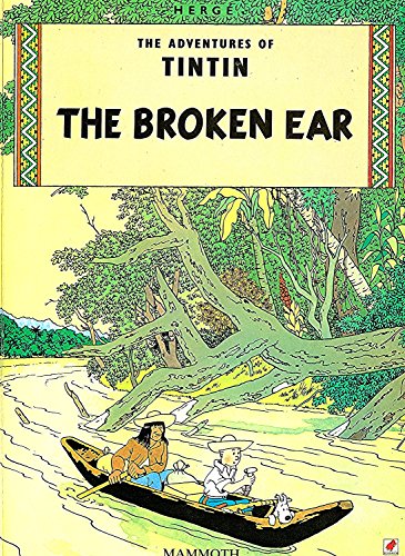 9780749701703: The Broken Ear (The Adventures of Tintin)