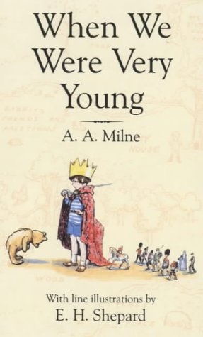 When We Were Very Young (Winnie-the-Pooh) - A. A. Milne