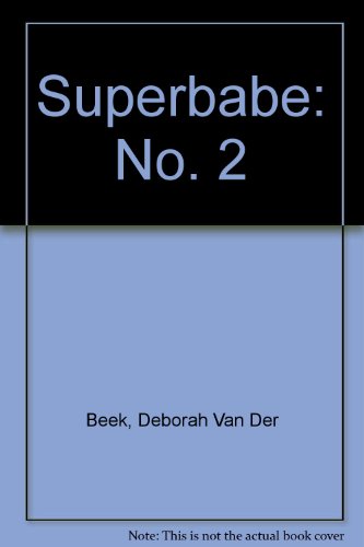 Superbabe II (9780749703073) by Van Der Beek, Deborah