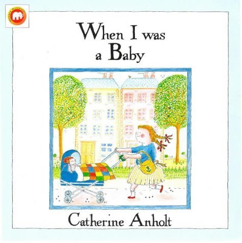 Stock image for When I Was a Baby for sale by Better World Books: West