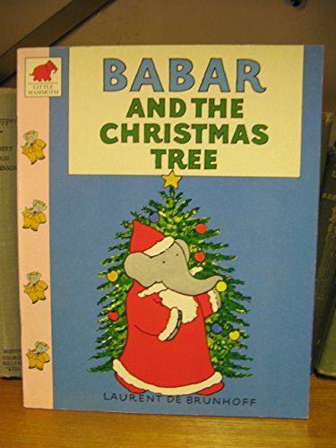 Beispielbild fr Babar and the Christmas Tree zum Verkauf von WorldofBooks