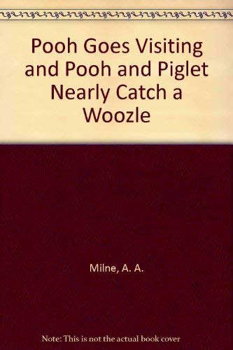 9780749703905: Pooh Goes Visiting and Pooh and Piglet Nearly Catch a Woozle