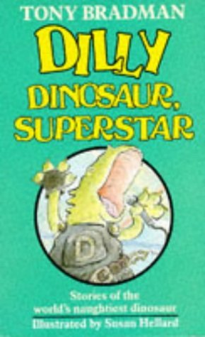 Stock image for Dilly Dinosaur, Superstar for sale by WorldofBooks
