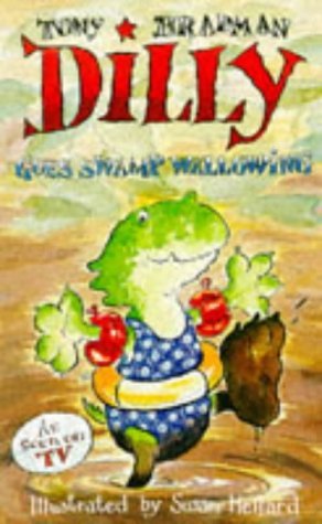 Stock image for Dilly Goes Swamp Wallowing for sale by AwesomeBooks