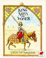 9780749705794: King Nonn the Wiser