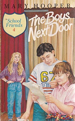The Boys Next Door (School Friends) (9780749705954) by Hooper, Mary