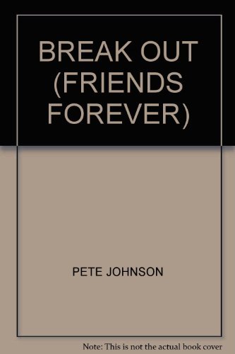 Beispielbild fr Break Out: 2 (Friends Forever S.) zum Verkauf von WorldofBooks