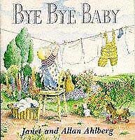 Beispielbild fr Bye Bye Baby zum Verkauf von AwesomeBooks