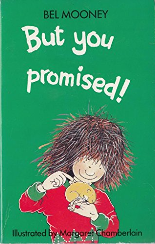 But You Promised! (9780749706364) by Mooney, Bel; Chamberlain, Margaret