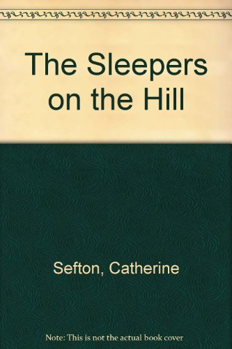 Stock image for The Sleepers on the Hill for sale by WorldofBooks