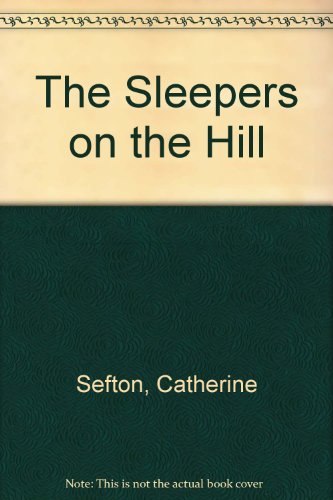 9780749706913: The Sleepers on the Hill