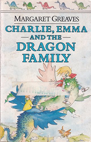 Charlie, Emma and the Dragon Family (9780749707040) by Greaves, Margaret; Browne, Eileen