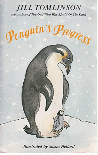 Penguin's Progress (9780749708672) by Tomlinson, Jill; Hellard, Susan