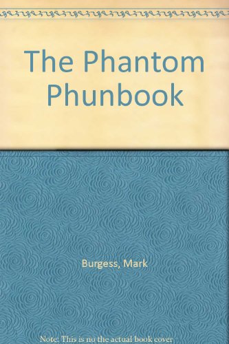 The Phantom Phunbook (9780749709051) by Burgess, Mark