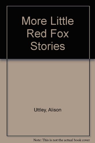 9780749709167: More Little Red Fox Stories