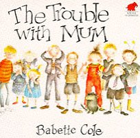 Beispielbild fr The Trouble with Mum zum Verkauf von Better World Books