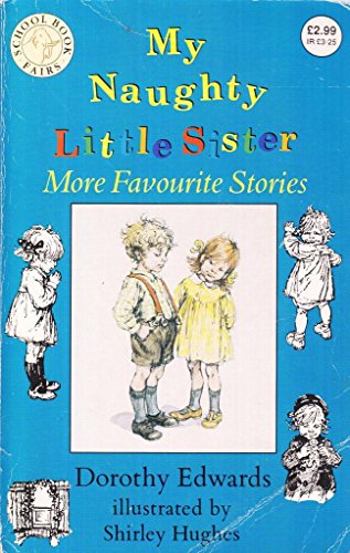 Stock image for MY NAUGHTY LITTLE SISTER: MORE FAVOURITE STORIES. for sale by Wonder Book