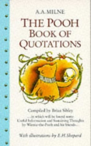 Stock image for The Pooh Book of Quotations (Winnie-the-Pooh) for sale by WorldofBooks