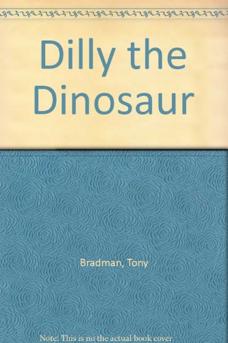 9780749713102: Dilly the Dinosaur