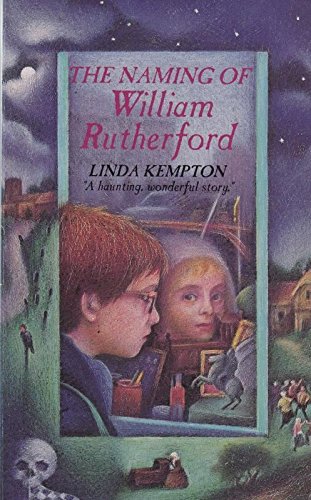 The Naming of William Rutherford - Linda Kempton