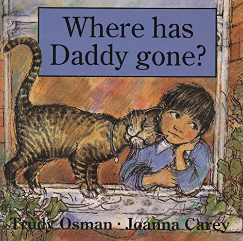 9780749715830: Where Has Daddy Gone?