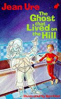 The Ghost That Lived on the Hill (9780749716776) by Ure, Jean; Cort, Ben