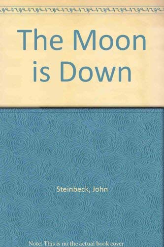 The Moon is Down (9780749717124) by Steinbeck, John