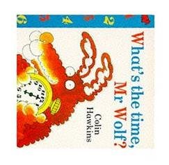 Stock image for What's the Time, Mr.Wolf? for sale by WorldofBooks