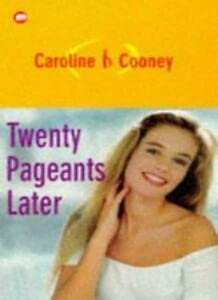 Twenty Pageants Later (9780749718701) by Cooney, Caroline B.