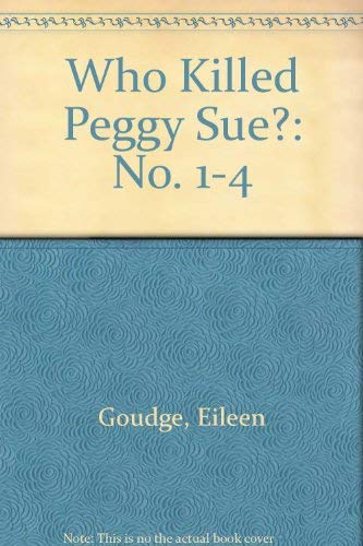 Who Killed Peggy Sue? (9780749718756) by Goudge, Eileen