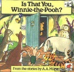 Is That You, Winnie-the-Pooh? (9780749718770) by Milne, A.A.; Shepard, Ernest H.