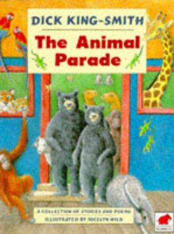 Stock image for The Animal Parade : A Collection of Stories and Poems for sale by Better World Books: West
