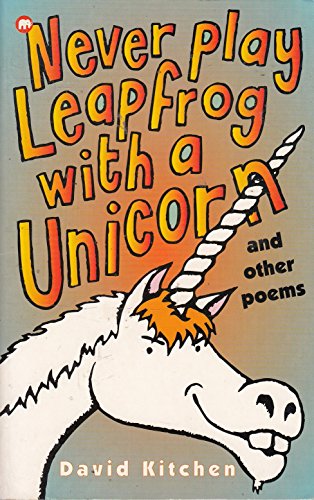 Stock image for Never Play Leapfrog with a Unicorn and Other Poems for sale by WorldofBooks