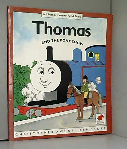 Stock image for Thomas and the Pony Show (A Thomas Easy-to-read Book) for sale by MusicMagpie