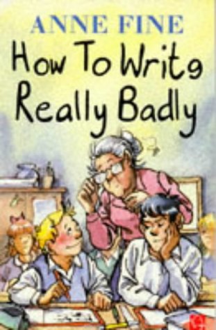 9780749720230: How to Write Really Badly
