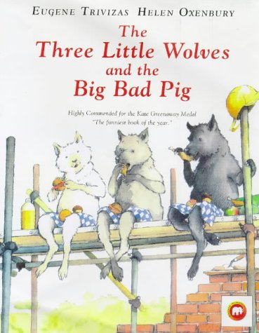 Beispielbild fr The Three Little Wolves and the Big Bad Pig zum Verkauf von WorldofBooks