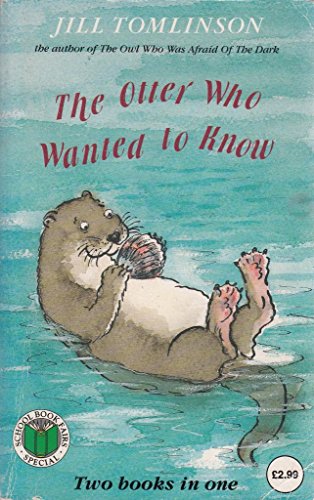 9780749726874: The Otter Who Wanted to know/the Aardvark Who Wasn't Sure 2-in-1