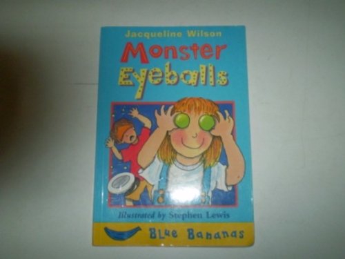 Stock image for Monster Eyeballs (Blue Bananas S.) for sale by WorldofBooks