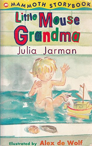 9780749728229: Little Mouse Grandma (Mammoth storybooks)