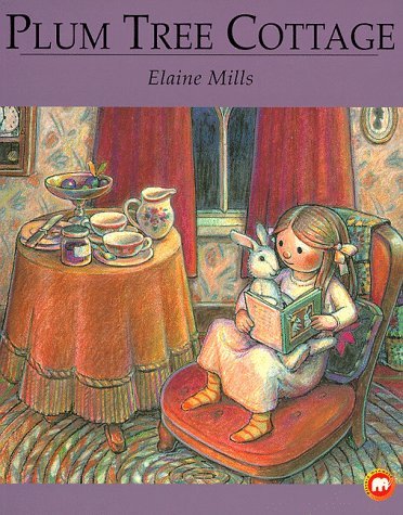 Plum Tree Cottage (Picture Mammoth) (9780749728328) by Elaine Mills