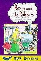 Stock image for Rosie and the Robbers (Blue Bananas S.) for sale by WorldofBooks