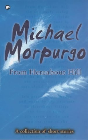 Stock image for From Hereabout Hill - A collection of short stories for sale by Reuseabook