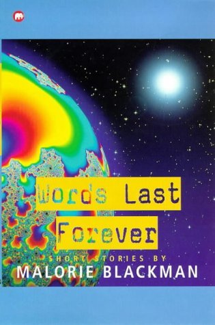 Words Last Forever (Contents) (9780749729837) by Blackman, Malorie