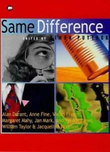 Same Difference (Contents Series) (9780749730314) by Alan Durant; Anne Fine; Vivian French; Margaret Mahy; Jan Mark; Andrew Matthews; William Taylor; Jacqueline Woodson