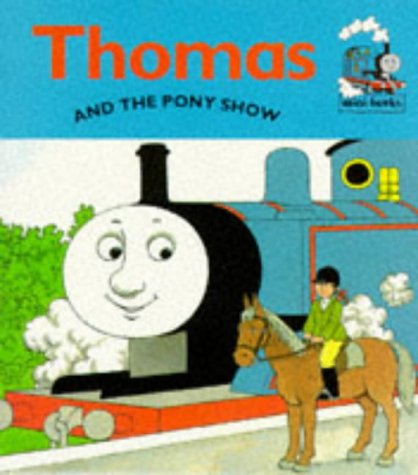 Beispielbild fr Thomas and the Pony Show (Thomas the Tank Engine) zum Verkauf von WorldofBooks