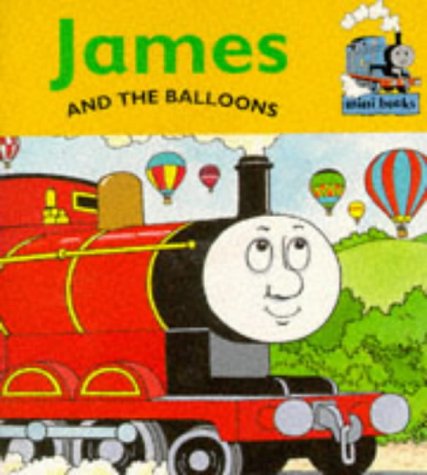 Imagen de archivo de James and the Balloons (Thomas the Tank Engine) a la venta por WorldofBooks