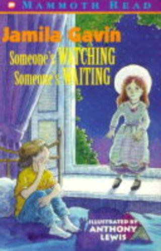 Stock image for Someone's Watching, Someone's Waiting (Mammoth Read S.) for sale by AwesomeBooks