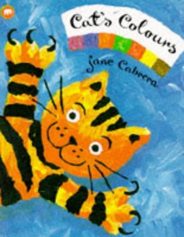 Cat's Colours (9780749731205) by Jane Cabrera