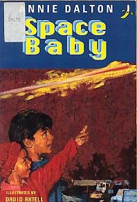 Space Baby (Yellow Bananas) (Yellow Banana Books) (9780749731311) by Annie Dalton